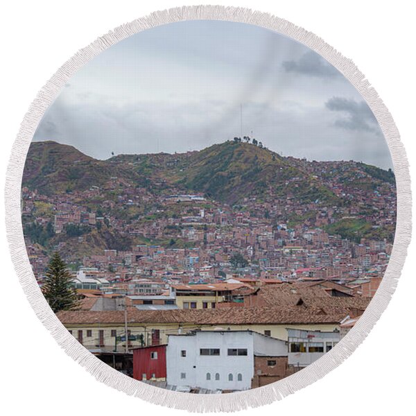 Rooftops and Hills of Cusco Round Beach Towel