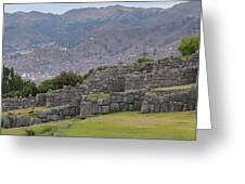 Saqsaywaman Incan Ruin In Cusco Peru Greeting Card